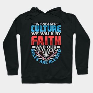 Our soles are blessed - Christian Shoe Collector Hoodie